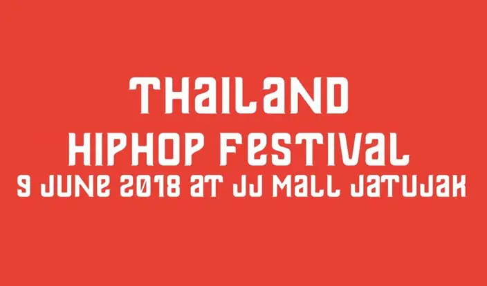 เหล่าสาวก HIPHOP ห้ามพลาด!!! กับงาน “THAILAND HIPHOP FESTIVAL : THE LEGEND” เสาร์ที่ 9 มิถุนายน ชั้น 6 เจ.เจ.มอลล์ จตุจักร ตั้งแต่เที่ยงวันยันเที่ยงคืน