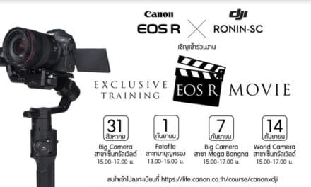 แคนนอน ชวนอบรมสุดยอดเทคนิคการถ่ายวีดีโอ “EOS R Movie X DJI”