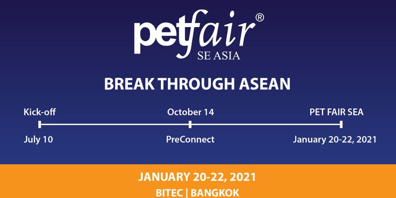งาน PET FAIR SEA เลื่อนการจัดงานเป็น 20-22 มกราคม 2564 พร้อมเผยแนวคิด Virtual Buyer Platform เพื่อจัดงานรูปแบบใหม่ในปีนี้